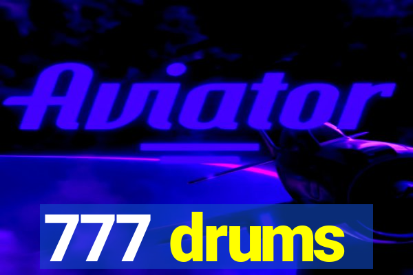 777 drums